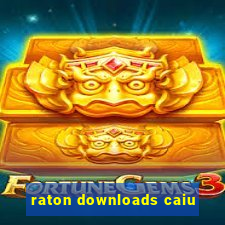 raton downloads caiu